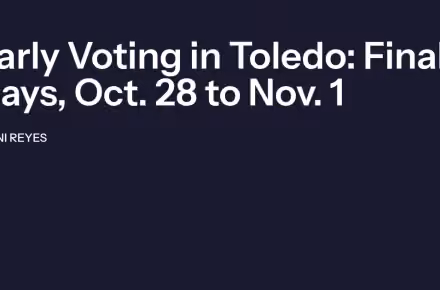 Early Voting in Toledo: Final Days, Oct. 28 to Nov. 1